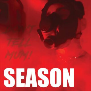 .NEW SEASON.

Don’t Tell Mum! IS BACK!

NEXT STOP 11/11/23 AMIENS